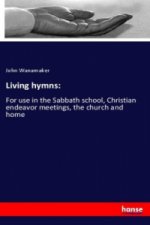 Living hymns: