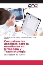 Competencias docentes para la enseñanza en Ortopedia y Traumatología