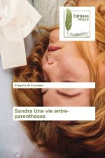 Sandra Une vie entre-parenthèses