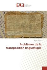 Problèmes de la transposition linguistique
