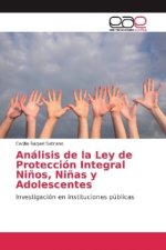 Análisis de la Ley de Protección Integral Niños, Niñas y Adolescentes