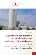 Etude thermodynamique et amélioration du rendement d'une turbine à gaz