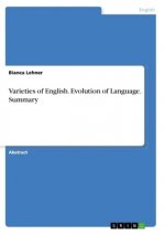 Varieties of English. Evolution of Language. Summary