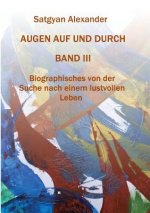 AUGEN AUF UND DURCH - Autobiographie Band 3