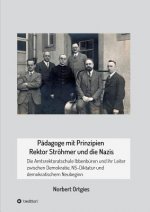 Pädagoge mit Prinzipien - Rektor Ströhmer und die Nazis