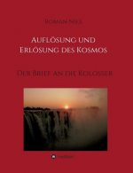 Auflösung und Erlösung des Kosmos