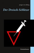 Der Dreieck-Schlitzer