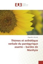 Thèmes et esthétique verbale du panégyrique asante - bardes de Manhyia