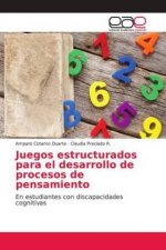 Juegos estructurados para el desarrollo de procesos de pensamiento