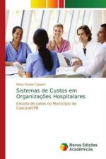 Sistemas de Custos em Organizações Hospitalares