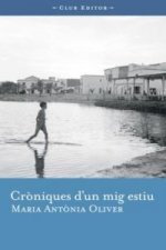Croniques d'un mig estiu