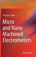 Micro and Nano Machined Electrometers