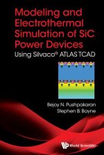 Modeling And Electrothermal Simulation Of Sic Power Devices: Using Silvaco (c) Atlas