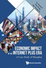 Economic Impact Of The Internet Plus Era: A Case Study Of Shanghai