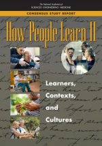 How People Learn II: Learners, Contexts, and Cultures