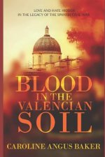 Blood in the Valencian Soil