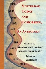 Yesterday, Today and Tomorrow: An Anthology