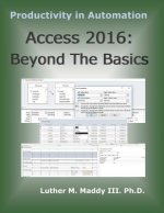 Access 2016: Beyond the Basics
