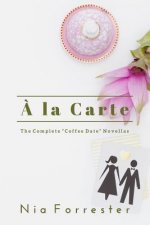 A la Carte: The Complete Coffee Date Novellas