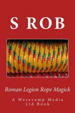 Roman Legion Rope Magick