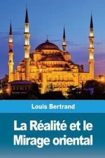 La Réalité et le Mirage oriental