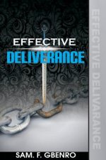 Effective Deliverance: How to set captives free