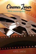 Cinema Lover: Diário de Um Cinéfilo