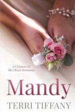 Mandy: A Chances of the Heart Romance