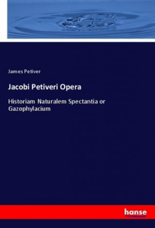 Jacobi Petiveri Opera