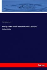 Finding List for Novesl in the Mercantile Library of Philadelphia