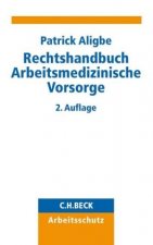 Rechtshandbuch Arbeitsmedizinische Vorsorge