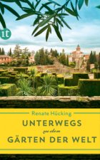 Unterwegs zu den Gärten der Welt