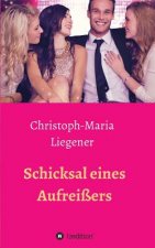 Schicksal eines Aufreißers
