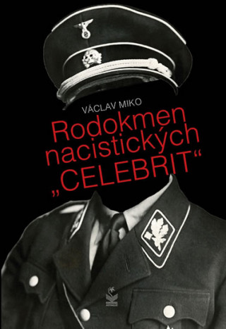 Rodokmen nacistických „celebrit"