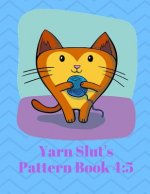 Yarn Slut Pattern Book 4: 5