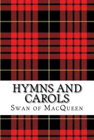 Hymns and Carols: Forty Tunes for the Bagpipes and Practice Chanter