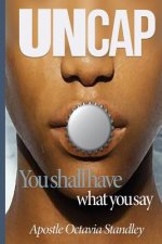 Uncap Your Life: Portuguese Edition