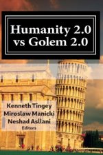 Humanity 2.0 vs Golem 2.0: The Dawn of a New Era of Civilization (Basileus Reinvented)