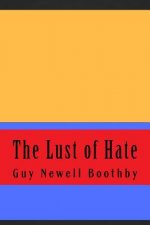 The Lust of Hate
