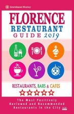 Florence Restaurant Guide 2019: Best Rated Restaurants in Florence, Italy - Restaurants, Bars and Cafes Recommended for Visitors, Guide 2019