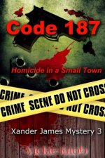 Code 187: Murder in a Small Town