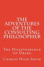The Adventures of the Consulting Philosopher: The Disappearance of Drake