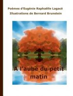 l'aube du petit matin
