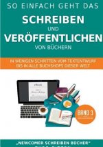 So einfach geht das Schreiben und Veroeffentlichen von Buchern
