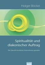 Spiritualität und diakonischer Auftrag