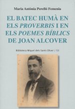 EL BATEC HUMÁ EN ELS PROVERBIS I EN POEMES BÍBLICS JOAN ALCOVER