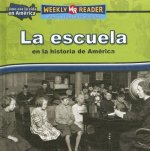 La Escuela en la Historia de America