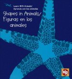 Shapes in Animals/Figuras En Los Animales