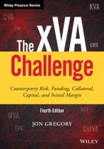 xVA Challenge, Fourth Edition - Counterparty Risk, Funding, Collateral, Capital and Initial Margin