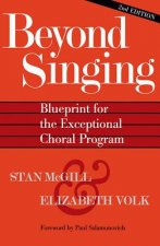 Beyond Singing: Blueprint for the Exceptional Choral Program